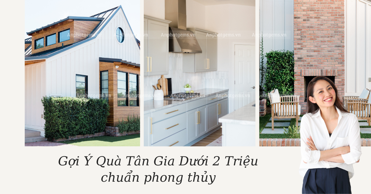 Tặng Gì Vừa Túi Tiền Lại Hợp Phong Thủy? Gợi Ý Quà Tân Gia Dưới 2 Triệu